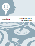 "Samhällsekonomi - så skapas vår välfärd" är ett exempel på skolmaterial från Ekonomfakta som riktar till gymnasieelever